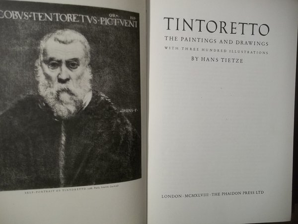 TINTORETTO THE PAINTINGS AND DRAWINGS WITH THREE HUNDRED ILLUSTRATIONS