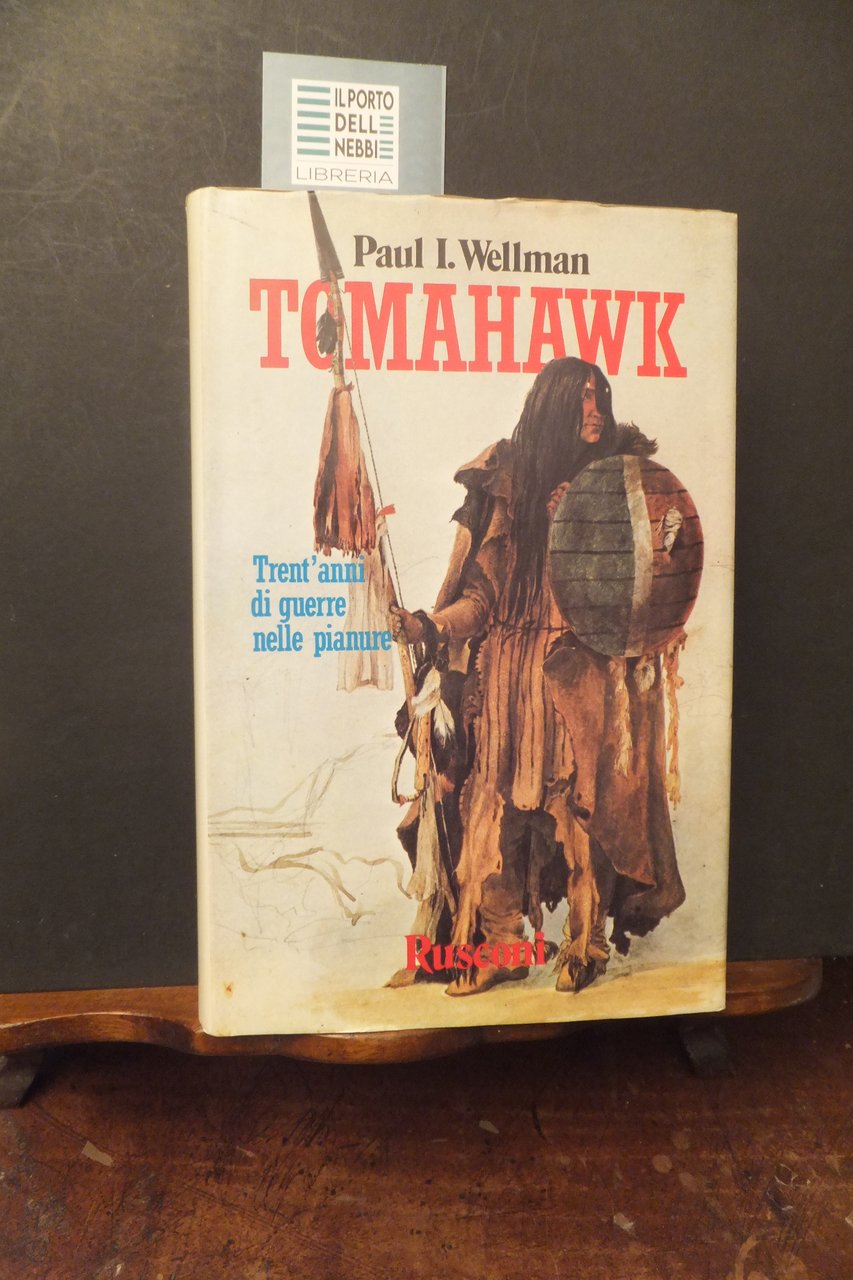 TOMAHAWK PAUL I. WELLMAN