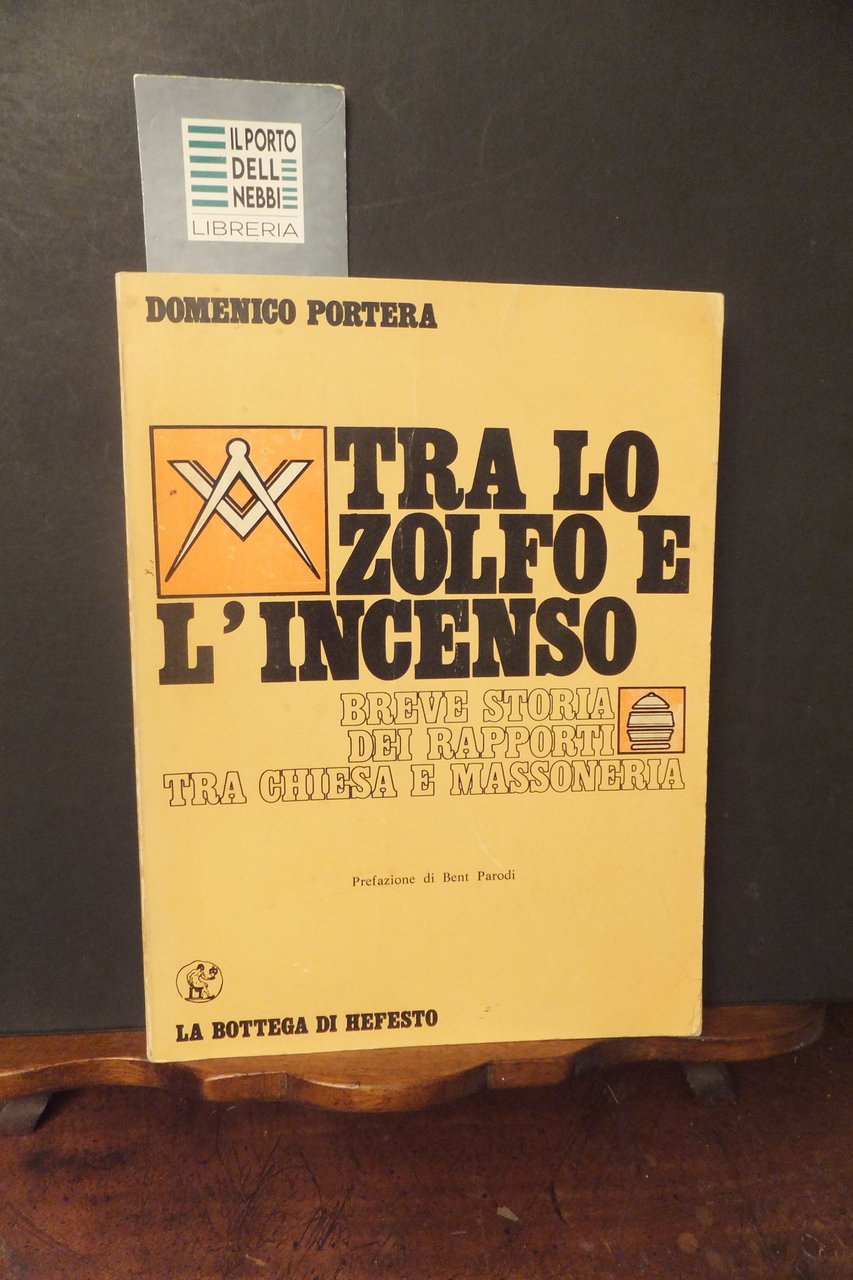 TRA LO ZOLFO E L'INCENSO DOMENICO PORTERA