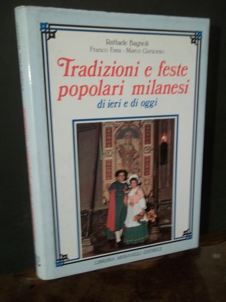 TRADIZIONI E FESTE POPOLARI MILANESI DI IERI E DI OGGI