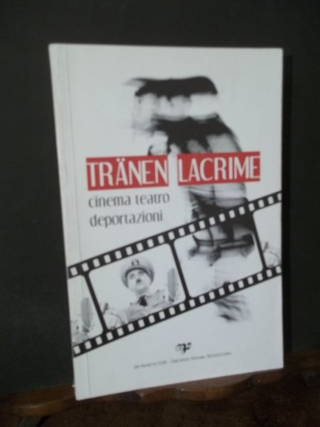 TRANEN - LACRIME CINEMA TEATRO DEPORTAZIONI