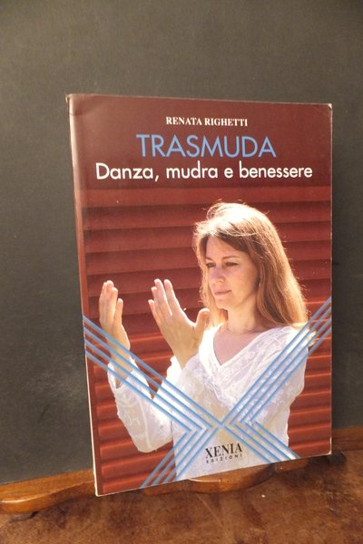 TRASMUDA DANZA MUDRA E BENESSERE