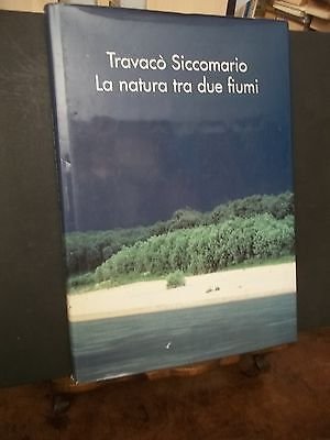 TRAVACò SICCOMARIO LA NATURA TRA DUE FIUMI