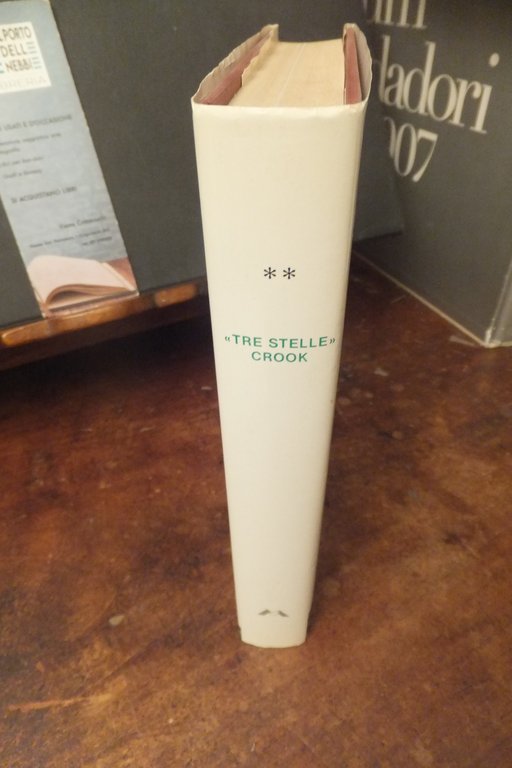 TRE STELLE CROOK UNA VITA ALLA FRONTIERA AUTOBIOGRAFIA DEL GENERALE …