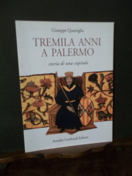 TREMILA ANNI A PALERMO STORIA DI UNA CAPITALE