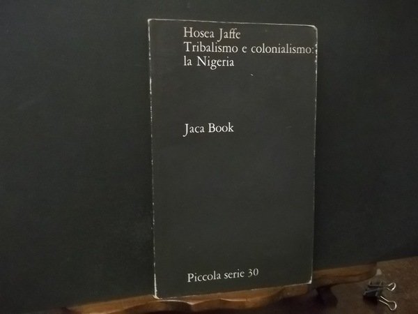 TRIBALISMO E COLONIALISMO LA NIGERIA