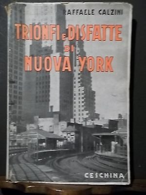 Trionfi e disfatte di Nuova York