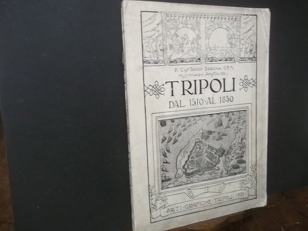 TRIPOLI DAL 1510 AL 1850