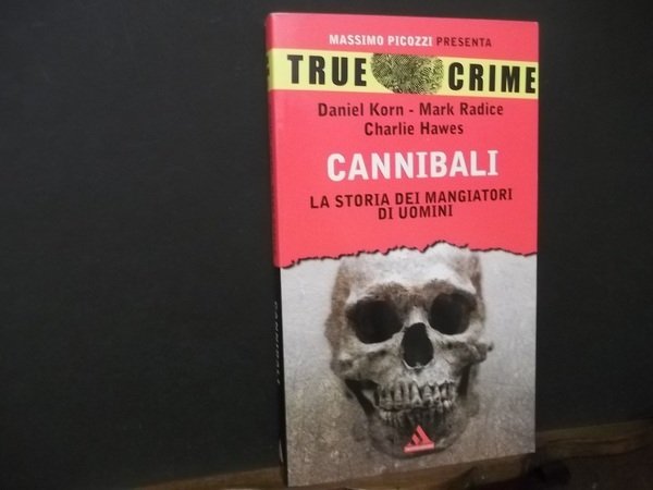 TRUE CRIME 03 CANNIBALI