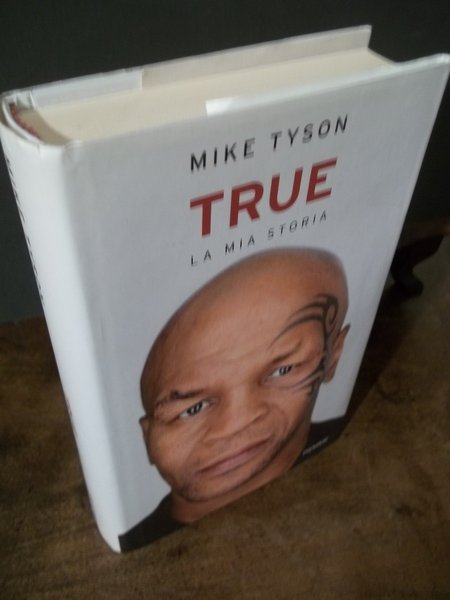 TRUE LA MIA STORIA