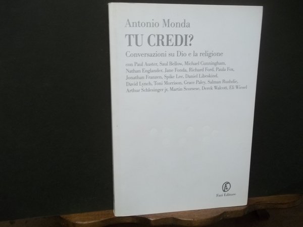 TU CREDI? CONVERSAZIONI DU DIO E LA RELIGIONE.