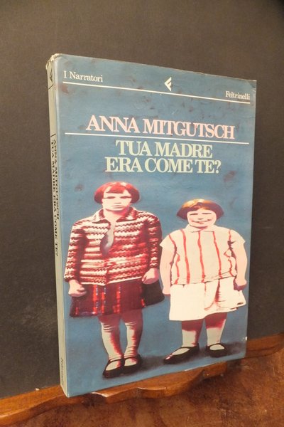 TUA MADRE ERA COME TE?