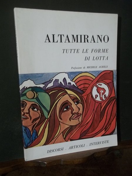 TUTTE LE FORME DI LOTTA DISCORSI ARTICOLI INTERVISTE