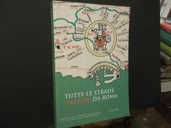 TUTTE LE STRADE PARTON DA ROMA