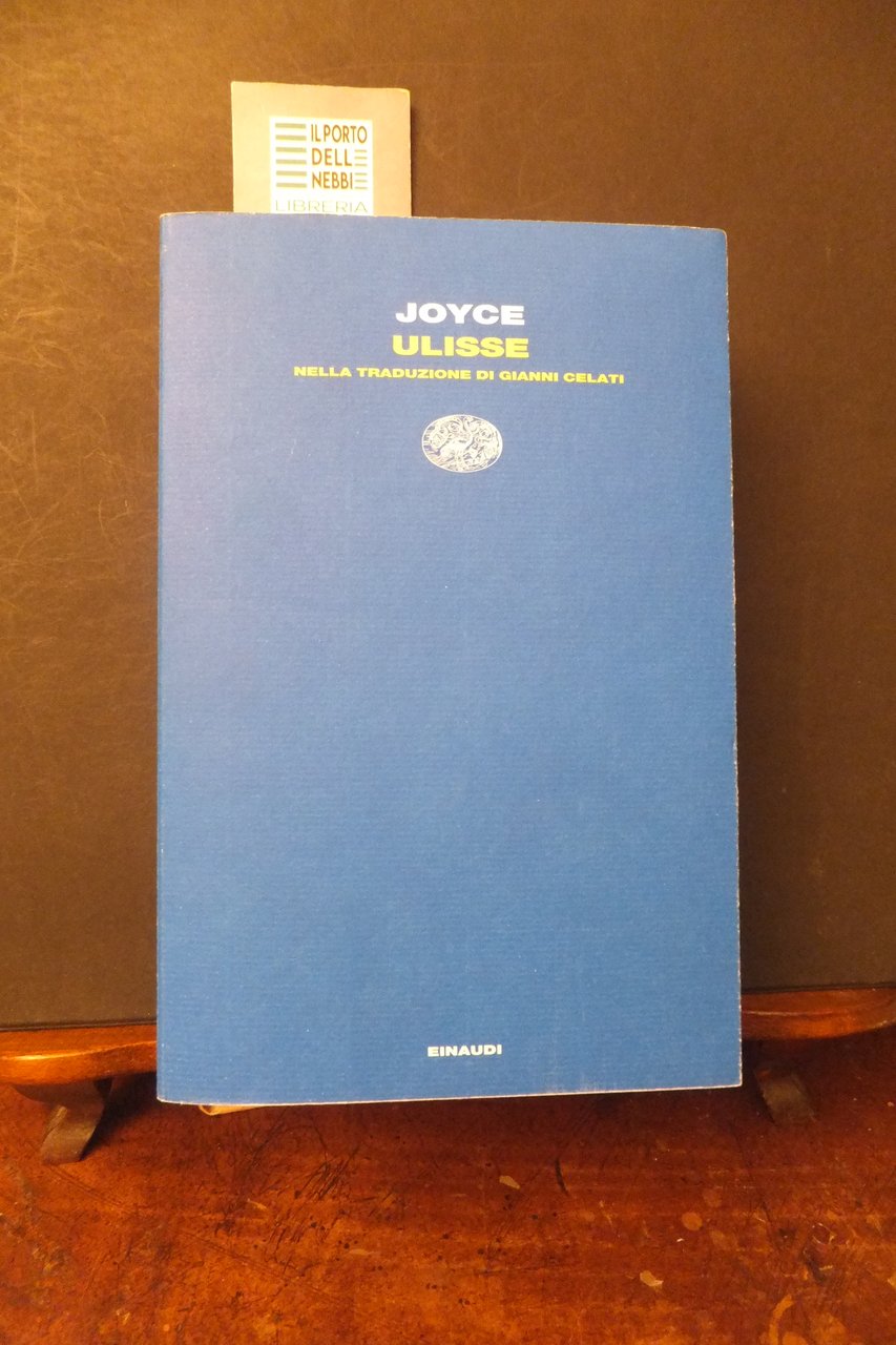 ULISSE JOYCE NELLA TRADUZIONE DI GIANNI CELATI