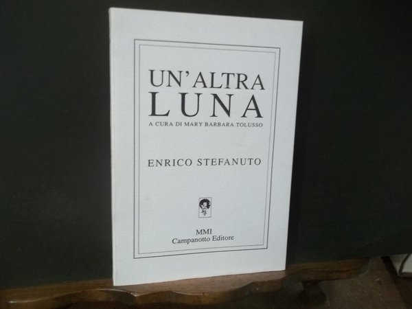 UN'ALTRA LUNA A CURA DI MARY BARBARA TOLUSSO