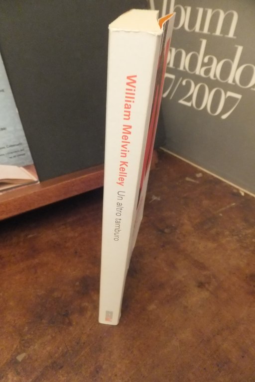 UN ALTRO TAMBURO WILLIAM MELVIN KELLEY