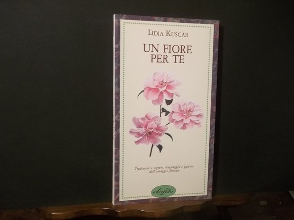 UN FIORE PER TE