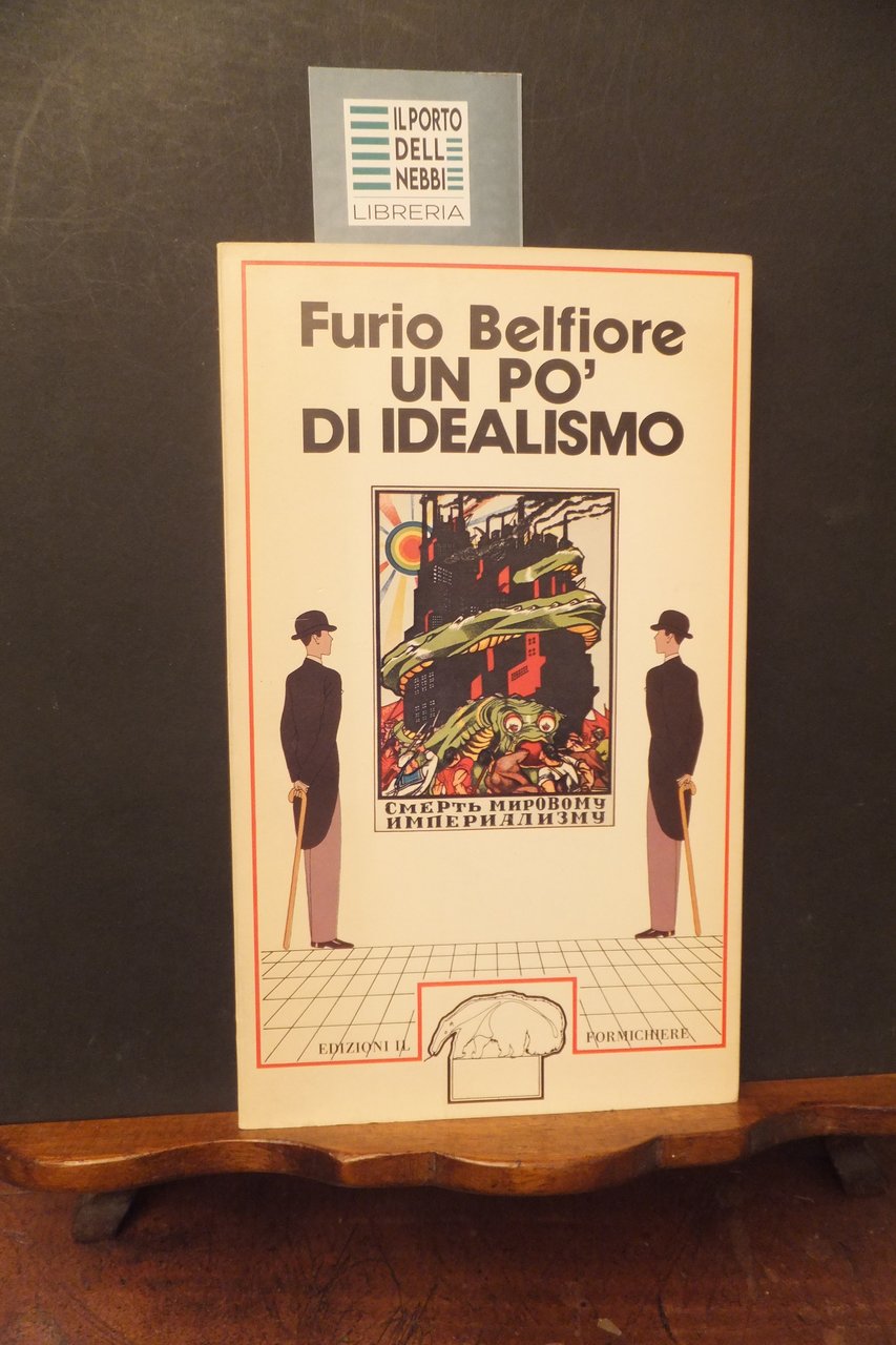 UN PO' DI IDEALISMO FURIO BELFIORE | Immagine principale