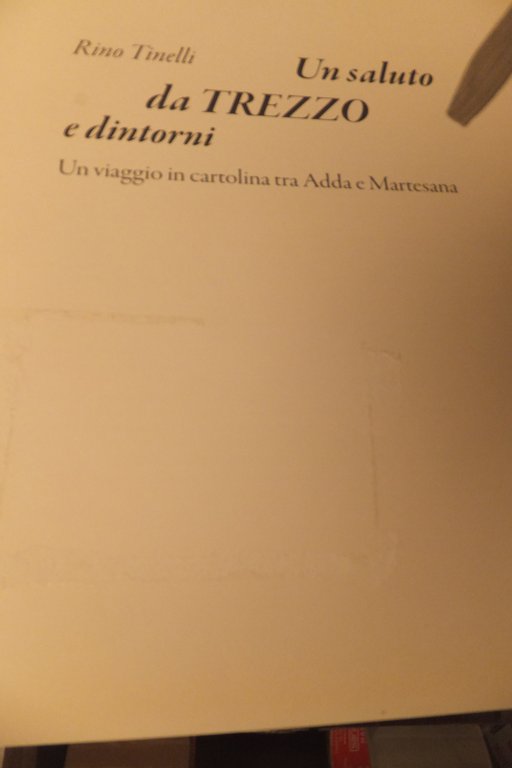 UN SALUTO DA TREZZO UN VIAGGIO IN CARTOLINA TRA ADDA …