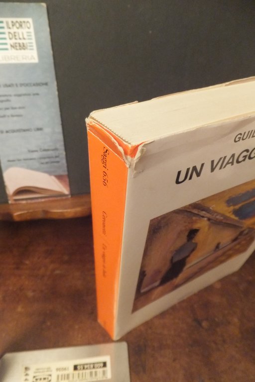 UN VIAGGIO IN ITALIA 1981- 1983 GUIDO CERONETTI