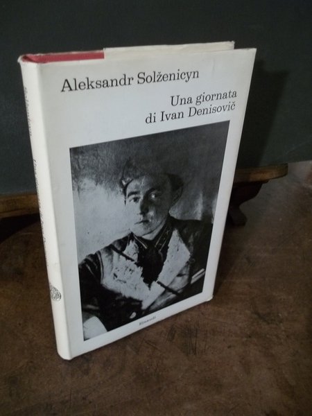 UNA GIORNATA DI IVAN DENISOVIC