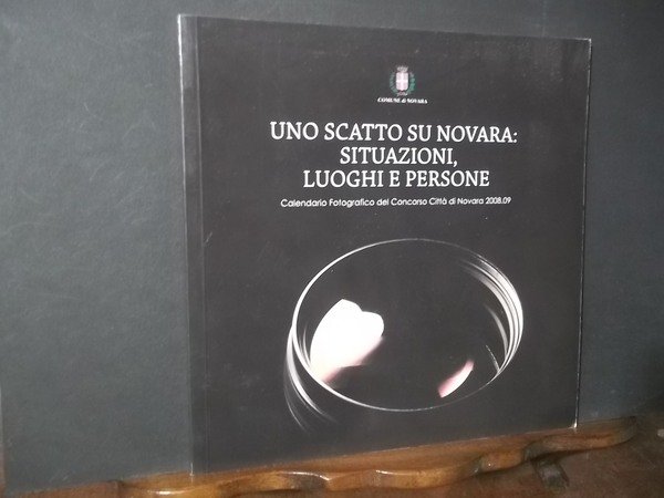 UNO SCATTO SU NOVARA SITUAZIONI LUOGHI PERSONE