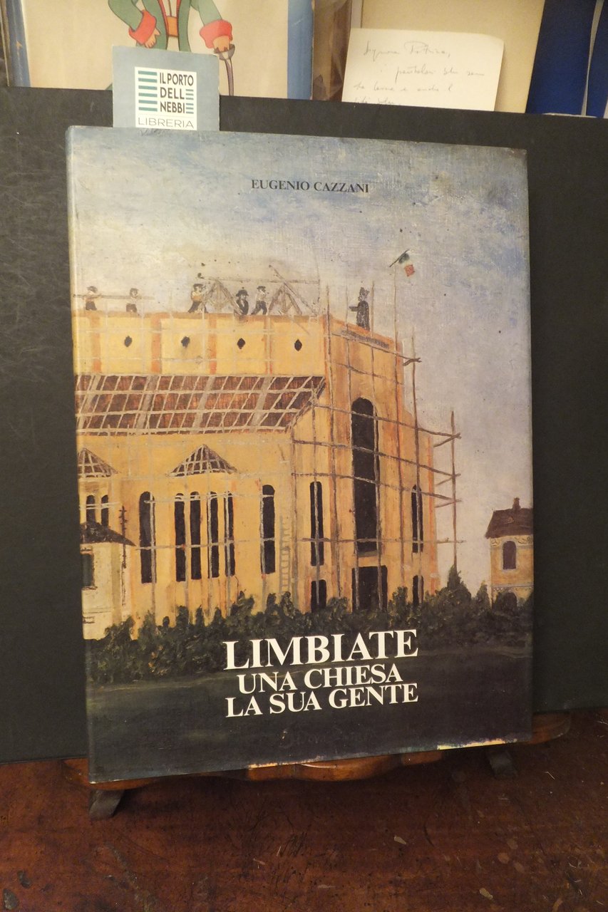 LIMBIATE UNA CHIESA LA SUA GENTE EUGENIO CAZZANI