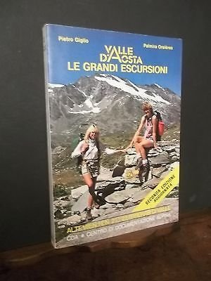 VALLE D'AOSTA LE GRANDI ESCURSIONI CENTRO DI DOCUMENTAZIONE ALPINA