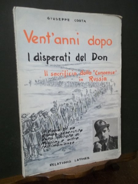 VENT'ANNI DOPO I DISPERATI DEL DON - IL SACRIFICIO DELLA CUNEESE IN RUSSIA
