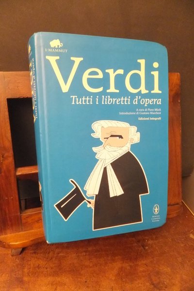 VERDI TUTTI I LIBRETTI D'OPERA