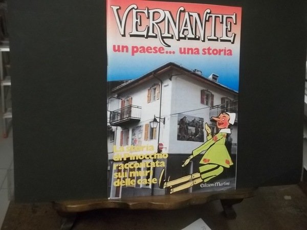 VERNANTE UN PAESE. UNA STORIA - LA STORIA DI PINOCCHIO …