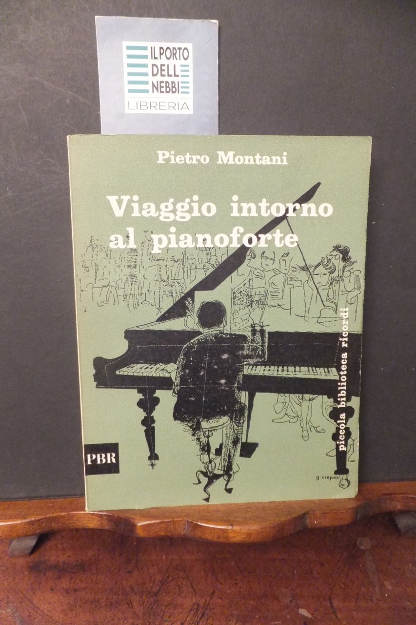 VIAGGIO INTORNO AL PIANOFORTE PIETRO MONTANI