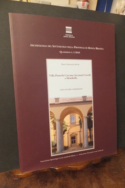 VILLA PUSTERLA CARCANO ARCONATI CRIVELLI A MOMBELLO UNO STUDIO COMPARATO