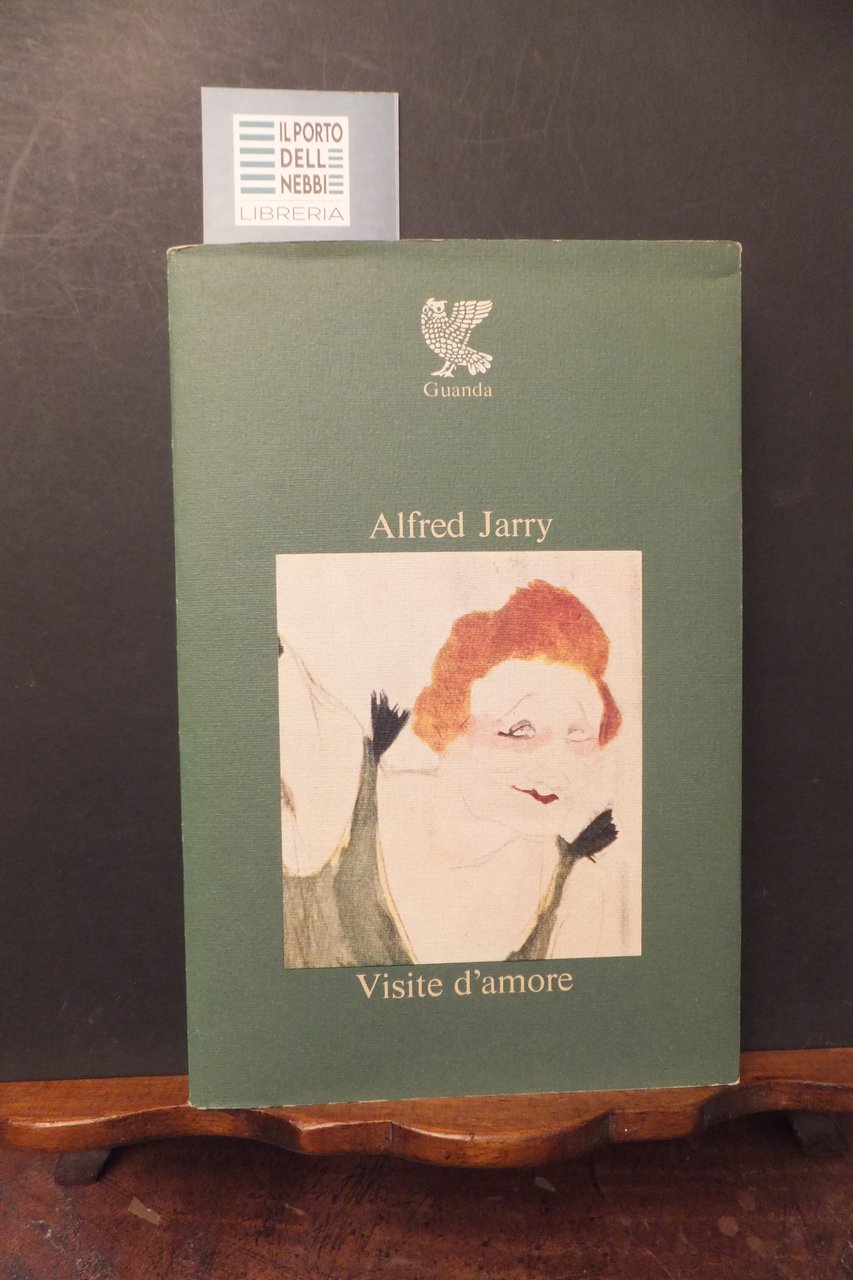 VISITE D'AMORE ALFRED JARRY