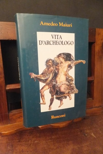 VITA D'ARCHEOLOGO