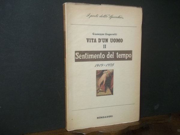 VITA D'UN UOMO II SENTIMENTO DEL TEMPO 1919 - 1935