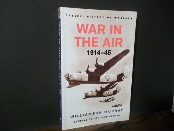 WAR IN THE AIR 1914 - 45