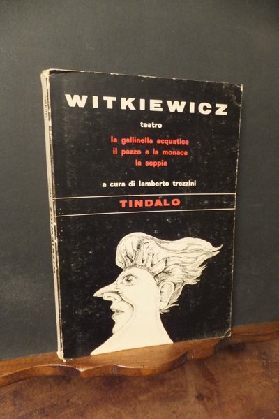 WITKIEWICZ - LA GALLINELLA ACQUATICA - IL PAZZO E LA …