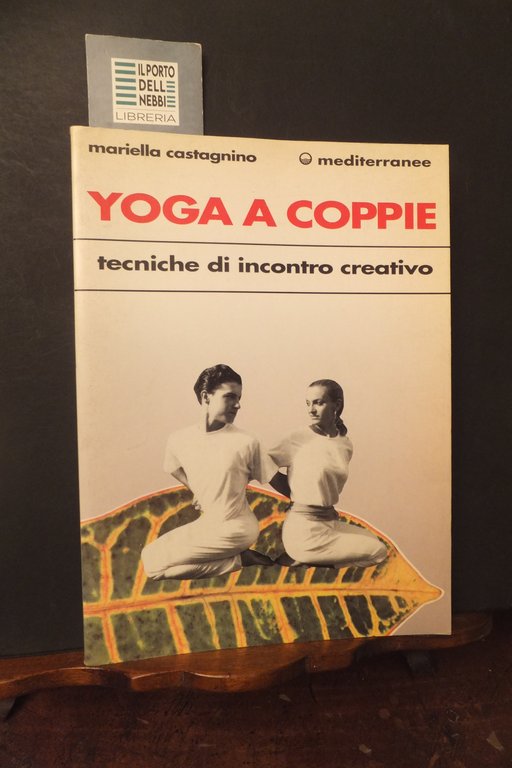 YOGA A COPPIE TECNICHE DI INCONTRO CREATIVO MARIELLA CASTAGNINO | Immagine Gallery 1