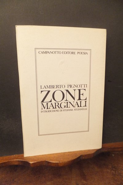 ZONE MARGINALI - INTRODUZIONE DI STEFANIA STEFANELLI