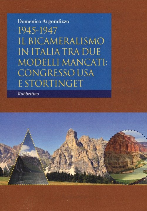 1945-1947. Il bicameralismo in Italia tra due modelli mancati: congresso …
