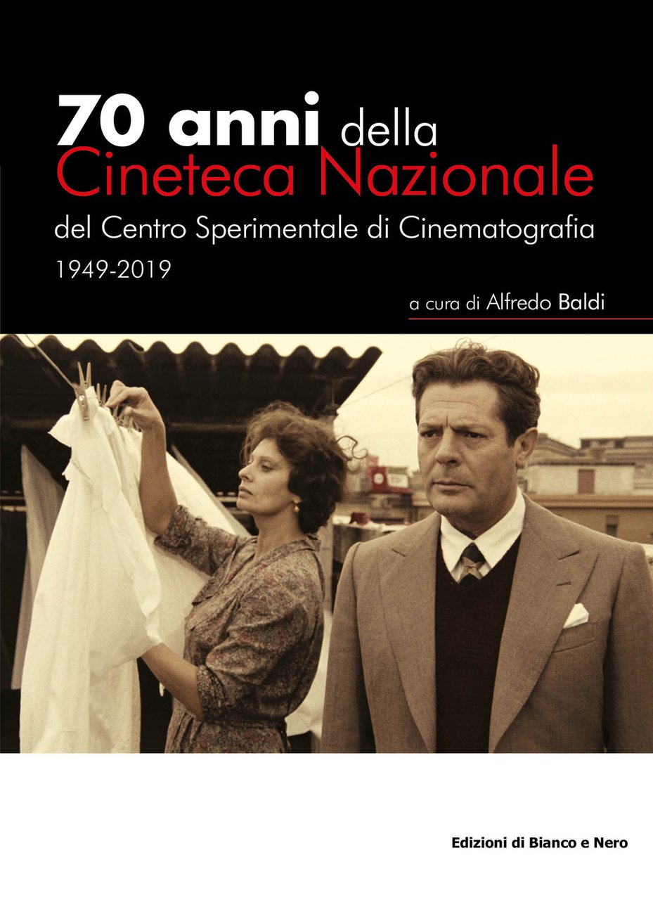 70 anni della Cineteca Nazionale del Centro Sperimentale di Cinematografia …
