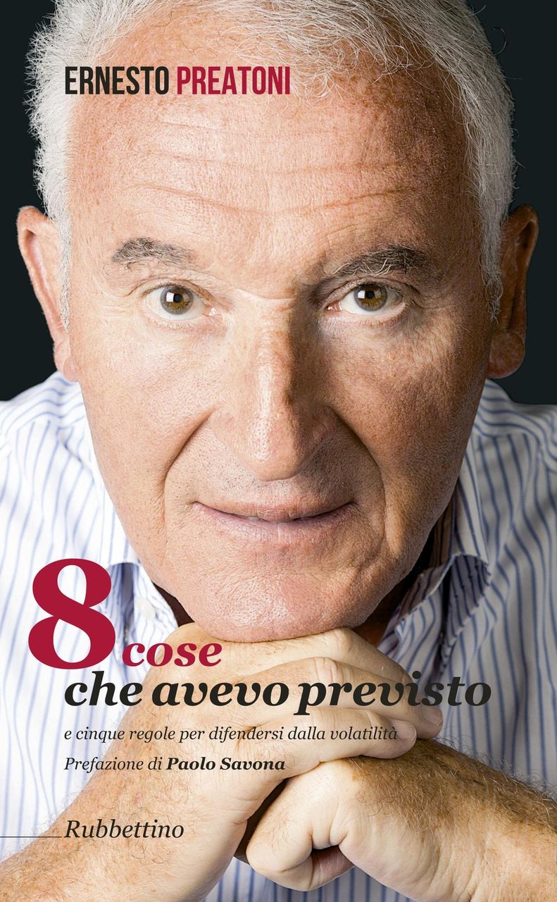 8 cose che avevo previsto e cinque regole per difendersi …