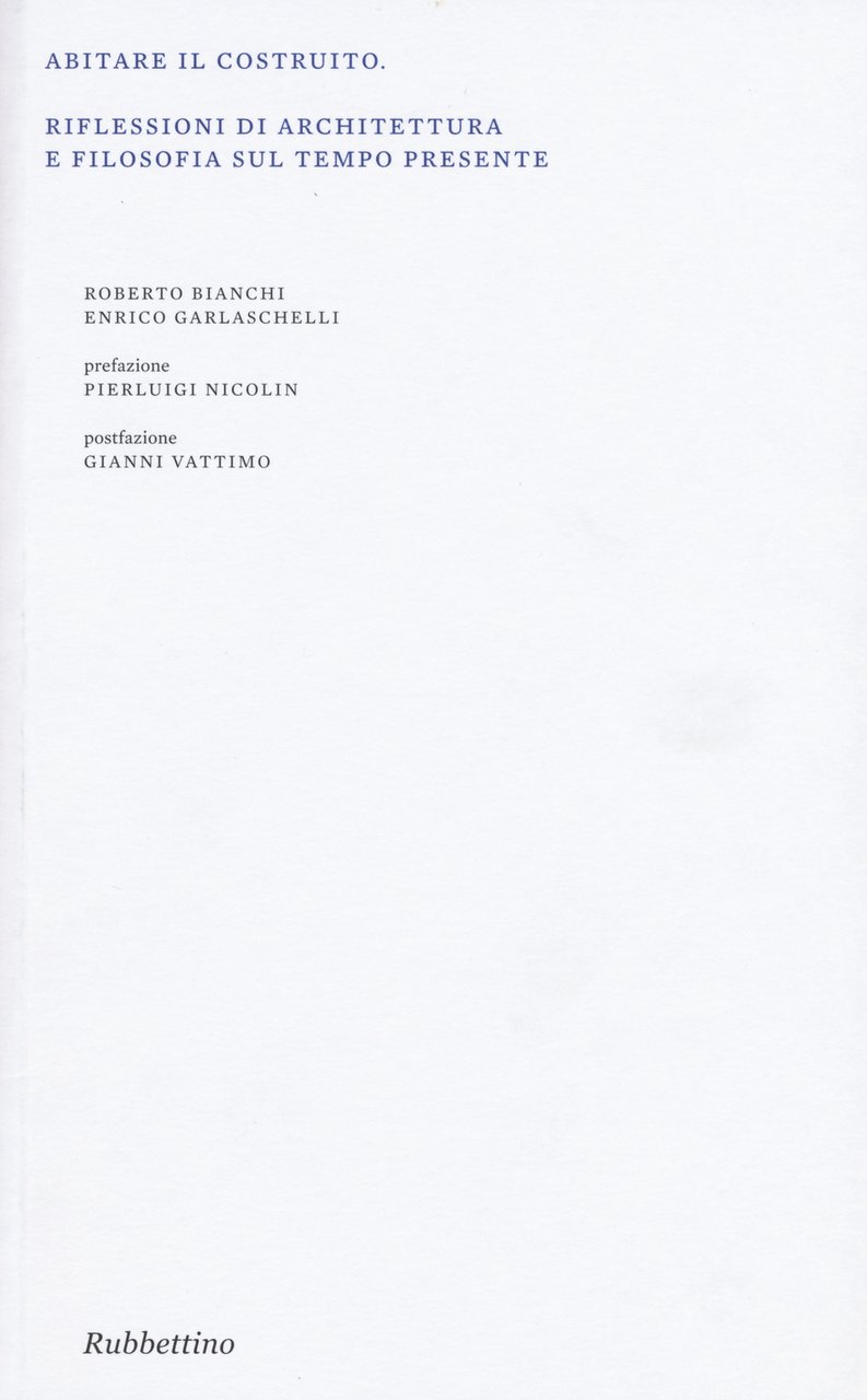 Abitare il costruito. Riflessioni di architettura e filosofia sul tempo …