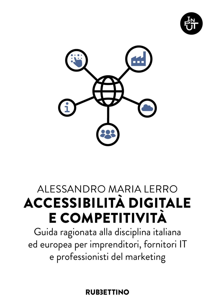Accessibilità digitale e competitività. Guida ragionata alla disciplina italiana ed … | Immagine principale