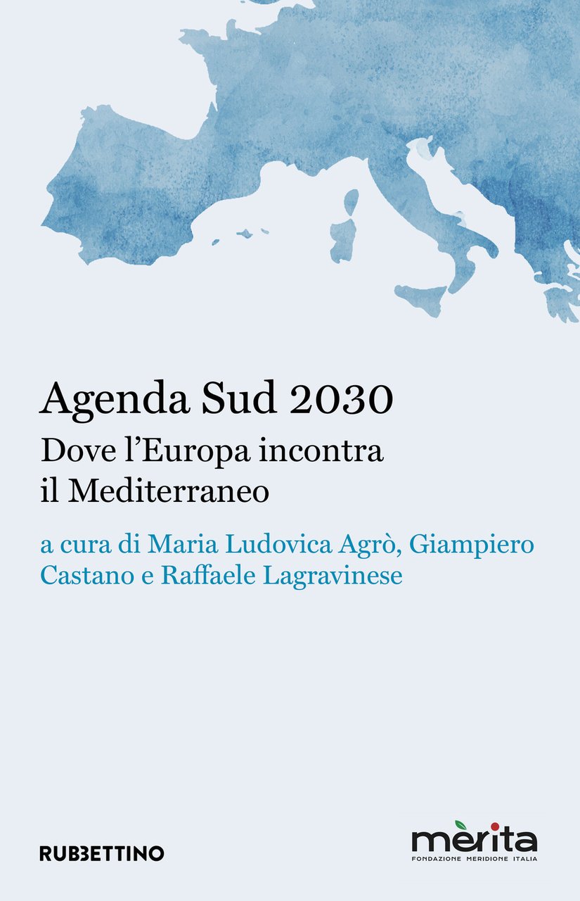 Agenda Sud 2030. Dove l'Europa incontra il Mediterraneo