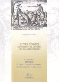 Altri codici. Sentimenti al lavoro nei galatei forensi