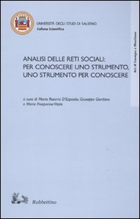 Analisi delle reti sociali: per conoscere uno strumento, uno strumento …