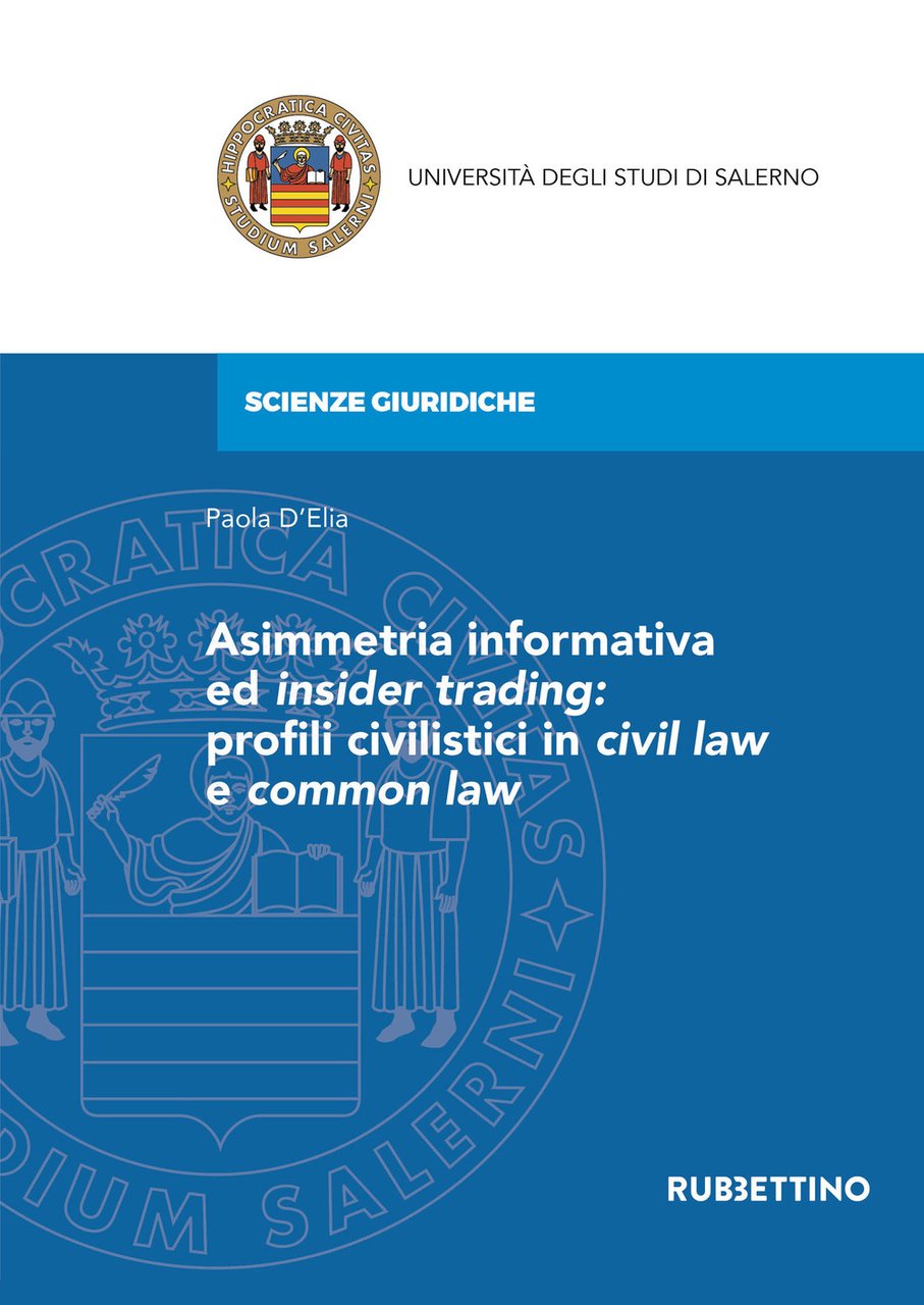 Asimmetria informativa ed insider trading: profili civilistici in civil law …